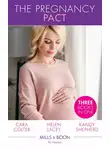 Cara Colter - The Pregnancy Pact: The Pregnancy Secret / The CEO's Baby Surprise / From Paradise...to Pregnant!