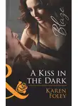 Karen Foley - A Kiss in the Dark