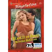 Постер книги Blame It On Babies