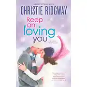 Постер книги Keep On Loving You
