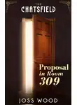 Joss Wood - Proposal in Room 309