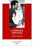 Karen Booth - A Christmas Temptation