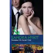 Постер книги Revealed: His Secret Child