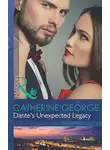 CATHERINE GEORGE - Dante's Unexpected Legacy