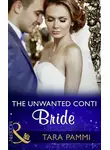 Tara Pammi - The Unwanted Conti Bride