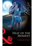 Karen Foley - Heat of the Moment