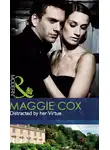 Maggie Cox - Distracted by her Virtue