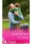 Stacy Connelly - His Secret Son