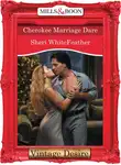 Sheri WhiteFeather - Cherokee Marriage Dare