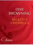 Dixie Browning - Beckett's Cinderella