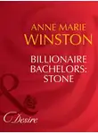 Anne Winston - Billionaire Bachelors: Stone