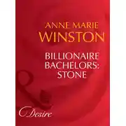Постер книги Billionaire Bachelors: Stone