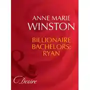 Постер книги Billionaire Bachelors: Ryan