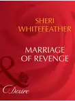 Sheri WhiteFeather - Marriage of Revenge
