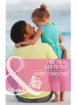 Karen Templeton - The Real Mr Right
