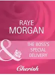 Raye Morgan - The Boss's Special Delivery