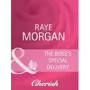 Постер книги The Boss's Special Delivery