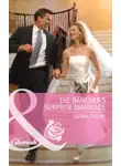 Susan Crosby - The Rancher's Surprise Marriage