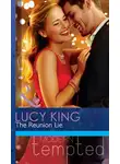 Lucy King - The Reunion Lie