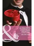 Lois Dyer - A Coulter's Christmas Proposal