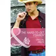 Постер книги The Hard-to-Get Cowboy