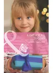 Karen Templeton - A Gift for All Seasons