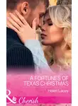 Helen Lacey - A Fortunes Of Texas Christmas