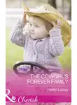 Helen Lacey - The Cowgirl's Forever Family