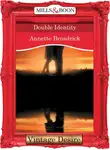 Annette Broadrick - Double Identity