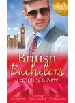 Сара Крейвен - British Bachelors: Tempting &amp; New: Seduction Never Lies / Holiday with a Stranger / Anything but Vanilla...