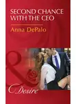 Anna DePalo - Second Chance With The Ceo
