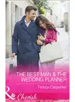 Teresa Carpenter - The Best Man and The Wedding Planner