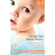 Постер книги Single Dad Needs Nanny: Sheriff Needs a Nanny