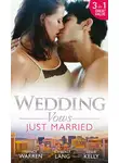 Нэнси Уоррен - Wedding Vows: Just Married: The Ex Factor / What Happens in Vegas... / Another Wild Wedding Night