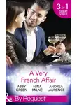 Эбби Грин - A Very French Affair: Bought for the Frenchman's Pleasure / Breaking the Boss's Rules / Her Secret Husband
