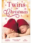 Алисон Робертс - Twins For Christmas: A Little Christmas Magic / Lone Star Twins / A Family This Christmas