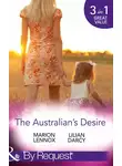 Marion Lennox - The Australian's Desire: Their Lost-and-Found Family / Long-Lost Son: Brand-New Family / A Proposal Worth Waiting For