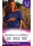 Сьюзен Мейер - Mothers In A Million: A Father for Her Triplets / First Comes Baby...