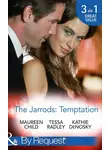 Тесса Рэдли - The Jarrods: Temptation: Claiming Her Billion-Dollar Birthright / Falling For His Proper Mistress / Expecting the Rancher's Heir