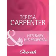 Постер книги Her Baby, His Proposal