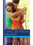 Charlotte Phillips - All Bets Are On
