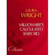 Постер книги Millionaire's Calculated Baby Bid
