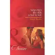 Постер книги Wanted by Her Lost Love