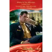 Постер книги Bedded by the Billionaire / Tycoon's One-Night Revenge: Bedded by the Billionaire