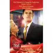 Постер книги The Executive's Vengeful Seduction / Rich Man's Revenge: The Executive's Vengeful Seduction