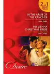 Joan Hohl - In the Arms of the Rancher: In the Arms of the Rancher / His Vienna Christmas Bride