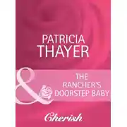 Постер книги The Rancher's Doorstep Baby