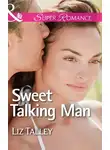 Liz Talley - Sweet Talking Man