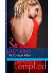 Lucy King - The Crown Affair