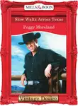 Peggy Moreland - Slow Waltz Across Texas